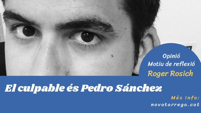 Roger Rosich dóna les culpes al president Sánchez a 'Motiu de reflexió'