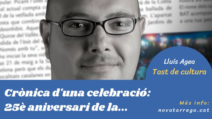 Lluís Agea dedica el 'Tast de cultura' a un aniversari