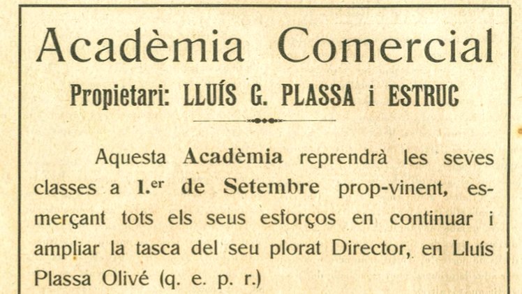 Anunci a la 'Crónica Targarina' de l'agost de 1915, en el qual el mestre Lluís Plassa Estruc anuncia la continuïtat de l'Acadèmia Comercial, després de la mort del seu director i pare