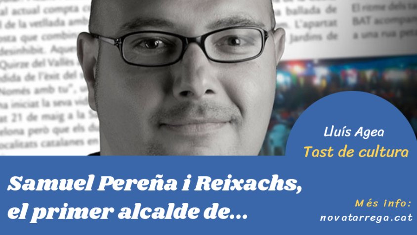 Lluís Agea dedica el 'Tast de cultura' a un alcalde de la Segona República