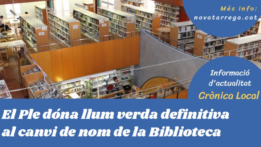 Obrim 'Crònica Local' parlant del canvi de nom de la Biblioteca de Tàrrega