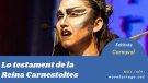 Reproduïm Lo Testament de la Reina Carnestoltes