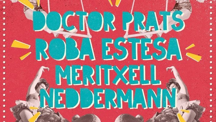 Doctor Prats, Roba Estesa i Meritxell Neddermann, actuaran al Paupaterres 2020