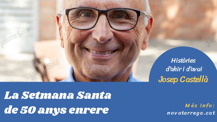 Josep Castellà ens recorda la Setmana Santa de 1970