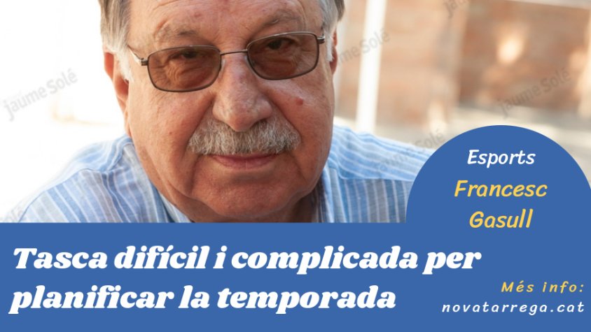 Francesc Gasull ens parla de la planificació de la nova temporada i anuncia els primers fitxatges de la UE Tàrrega