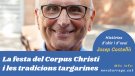 Josep Castellà ens parla de la festa de Corpus