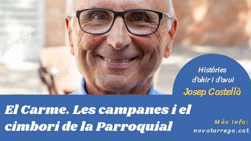 Josep Castellà ens parla de les festes del Carme, les campanes i el cimbori