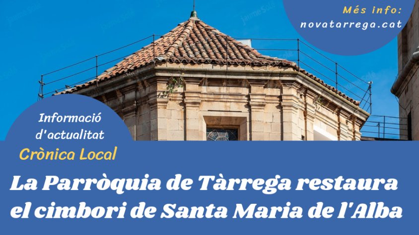 Obrim 'Crònica Local' parlant de l'inici de les obres del cimbori de Santa Maria de l'Alba