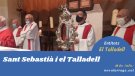 Revivim la festa de Sant Sebastià al Talladell