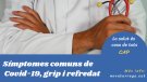 El CAP ens parla dels símptomes de Covid-19, refredat i grip