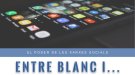 El poder de les xarxes socials, aquest divendres a 'Entre Blanc i Negre'