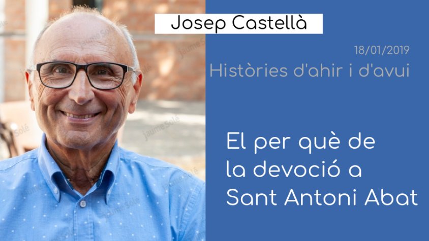 Josep Castellà dedica 'Històries d'ahir i d'avui a Sant Antoni
