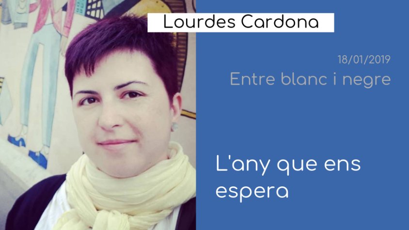 Com es presenta el 2019 a 'Entre blanc i negre'