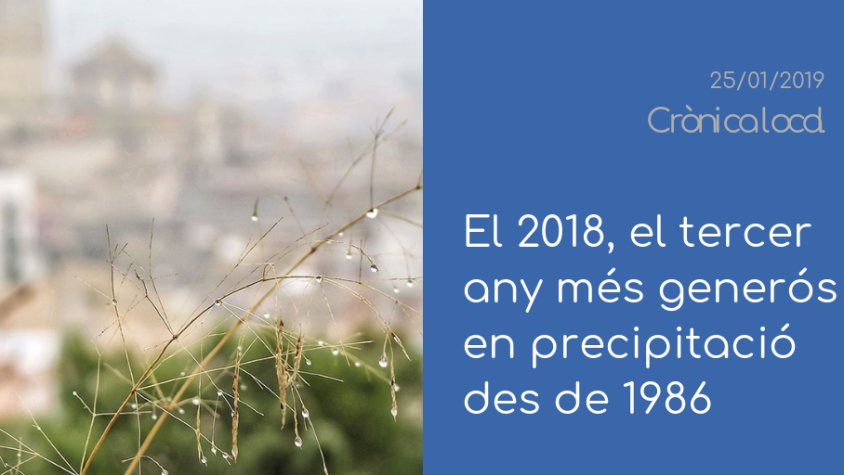Fem repàs de la quantitat de pluja que va caure el 2018 a Tàrrega, a 'Crònica Local'