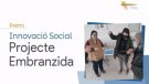 Embranzida, que acompanya persones vulnerables a Agramunt, millor projecte d'innovació social 