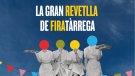 FiraTàrrega organitza el divendres 22 de juliol ‘La Gran Revetlla’, un nou show per presentar el programa a la ciutadania