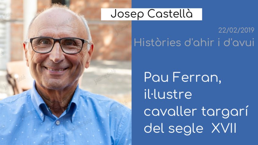 Josep Castell+a recorda qui era Pau Ferran
