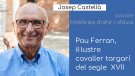 Josep Castellà dedica un segon capítol al cavaller Pau Ferran