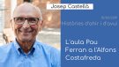 Josep Castellà descobreix els vincles de Pau Ferran i l'Alfons Costafreda