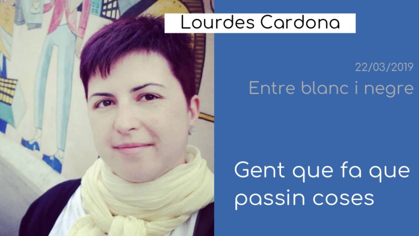 Lourdes Cardona parla de la gent activa a 'Entre blanc i negre'