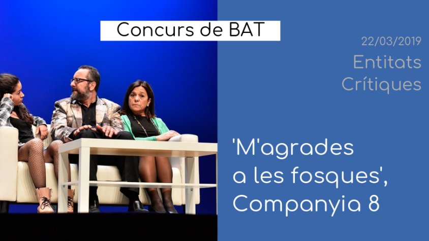 La crítica de les obres del Concurs de Teatre de BAT, cada setmana a 'Entitats'