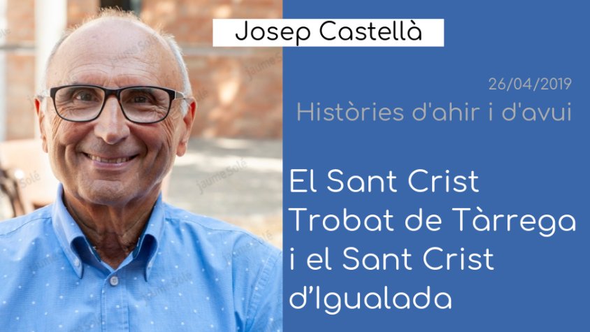 Descobrim l'origen de la Festa del Sant Crist Trobat amb Josep Castellà