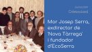 Obrim 'Crònica Local' amb la mort de Josep Serra Teixidó