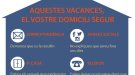 Aquestes vacances, el vostre domicili segur