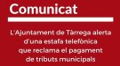 Tàrrega alerta d'una estafa telefònica que reclama el pagament de tributs municipals