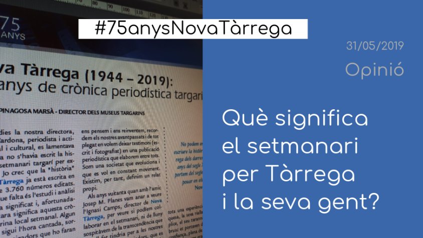 Articles especials sobre 75 anys de 'Nova Tàrrega', aquesta setmana a 'Opinió'