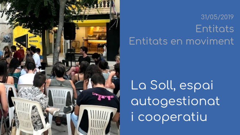 Descobrim La Soll a 'Les entitats en moviment'