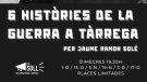 La Soll organitza un cicle de conferències sobre la guerra a Tàrrega 