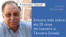 Francesc Gasull entrevista alguns protagonistes de l'ascens de la UE Tàrrega a Tercera