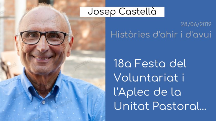 Josep Castellà parla de voluntariat i religió a 'Històries d'ahir i d'avui'