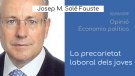 Jaume Ponsarnau i Josep M. Solé Fauste, aquesta setmana a 'Opinió'